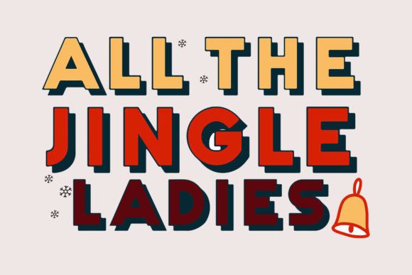 All the Jingle Ladies: A Designer’s Review