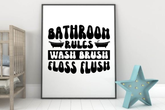 Bathroom Rules Wash Brush Floss Flush Graphics and Crafts Review