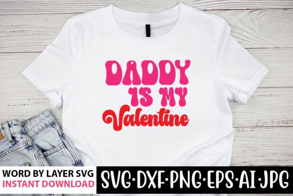 Daddy is My Valentine Retro SVG: Graphics and Crafts Review