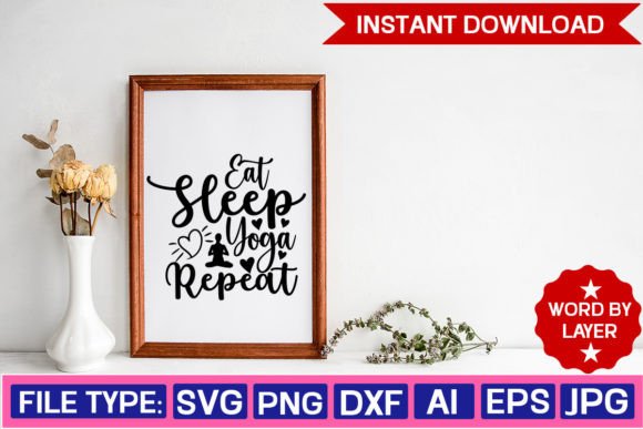 Eat Sleep Yoga Repeat Svg Design Graphics and Crafts Review