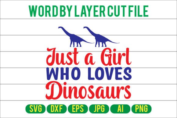 Just a Girl Who Loves Dinosaurs Graphics and Crafts Review