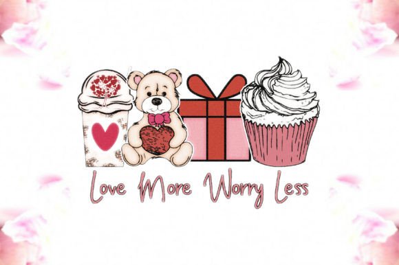 Love More Worry Less Sublimation Graphics for Crafts and Content