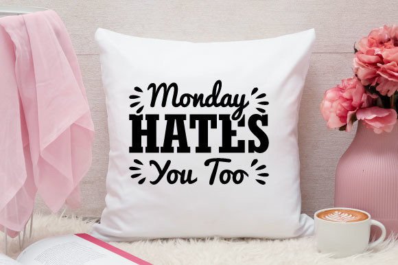 Monday Hates You Too Svg Design Review for Real Projects