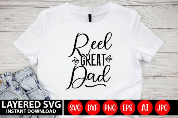 REEL GREAT DAD Free SVG Design for Graphics and Crafts Publishing