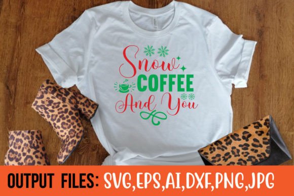 Snow Coffee and You Graphics for Crafts
