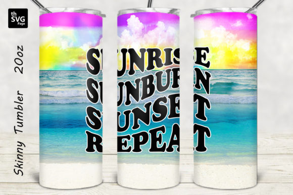 Sunrise Sunburn Sunset Repeat Tumbler Graphics for Crafts